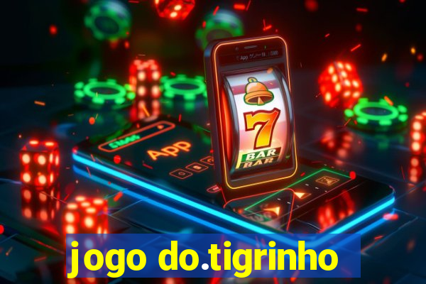 jogo do.tigrinho